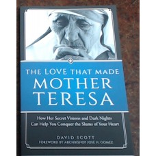 The Love that Made Mother Teresa